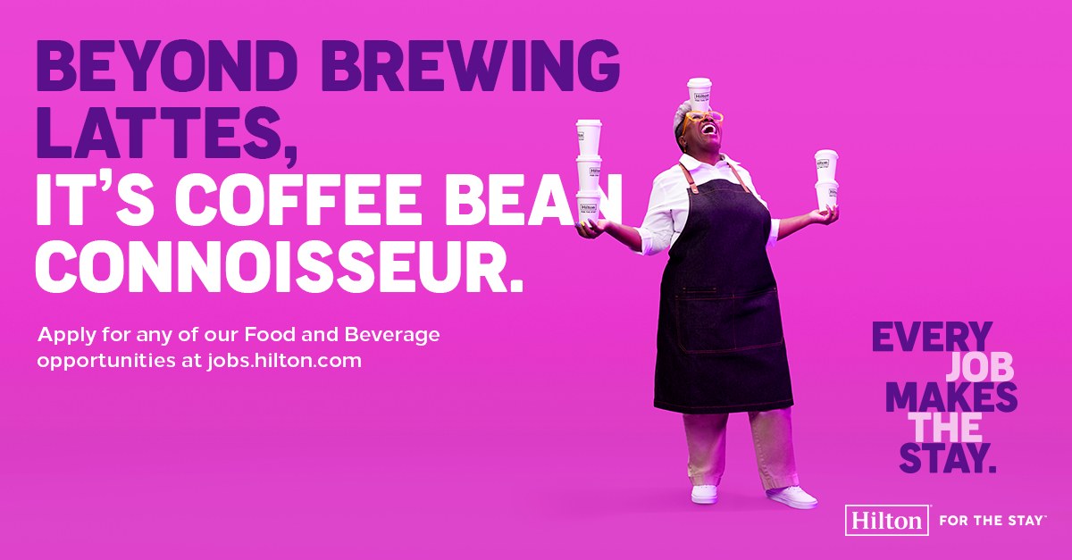 Hilton recruitment ad: Beyond brewing lattes, it&rsquo;s coffee bean connoisseur